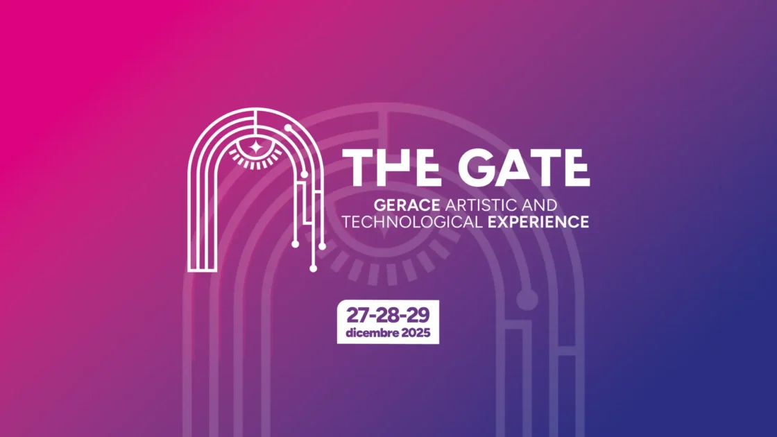 The Gate – Gerace Artistic and Technological Experience